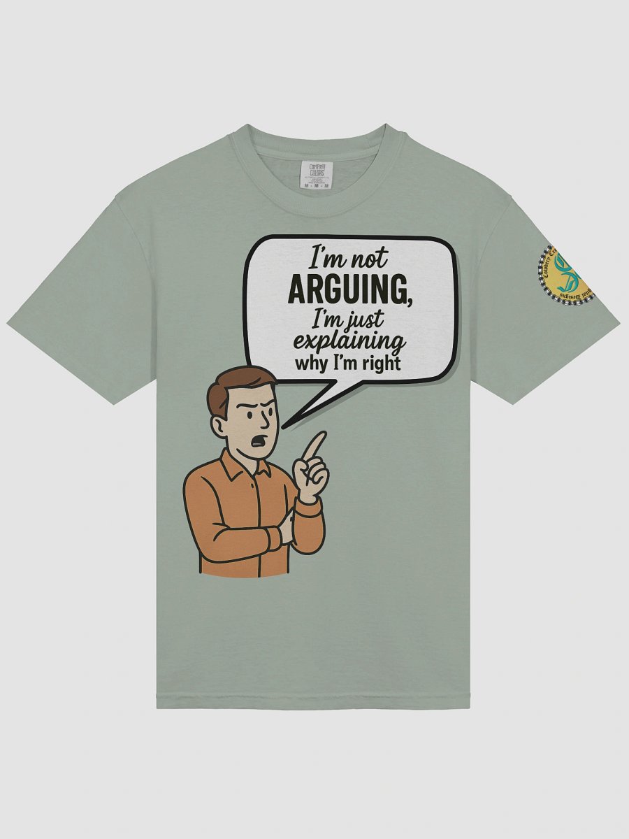 I'm not Arguing (Male) Comfort Colors Garment-Dyed Heavyweight T-Shirt Colors (4) product image (3)