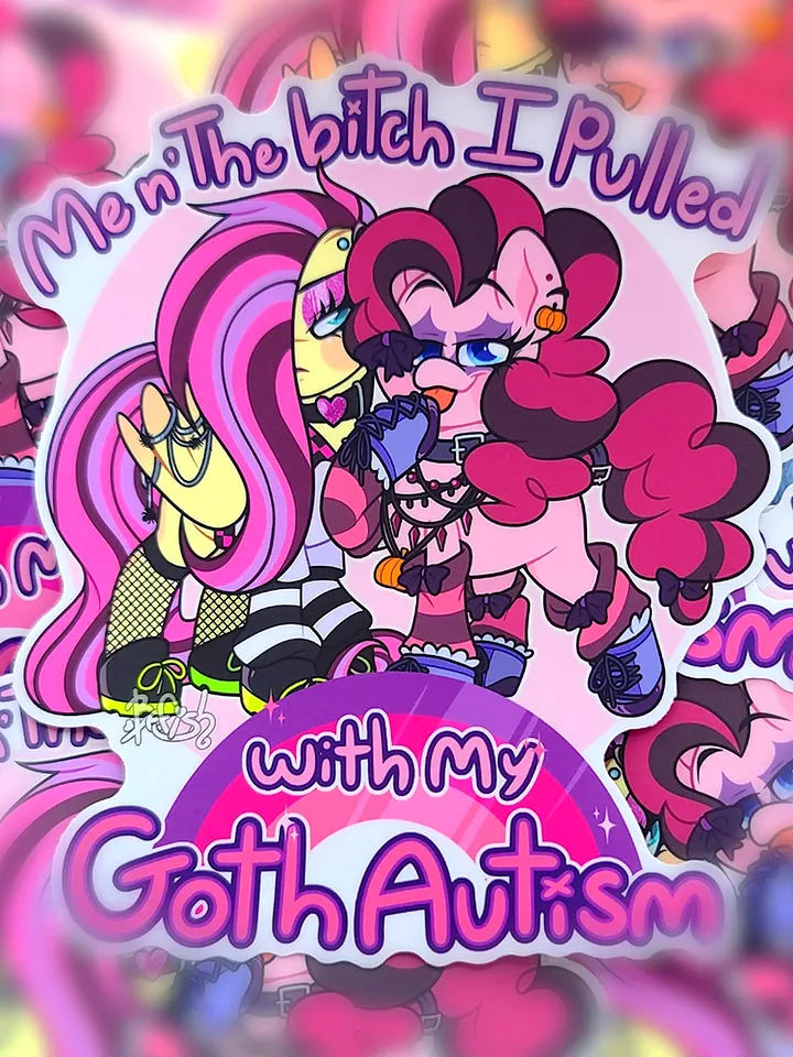 Me n' The Bitch I Pulled With My Goth Autism | Jumbo Sticker product image (1)
