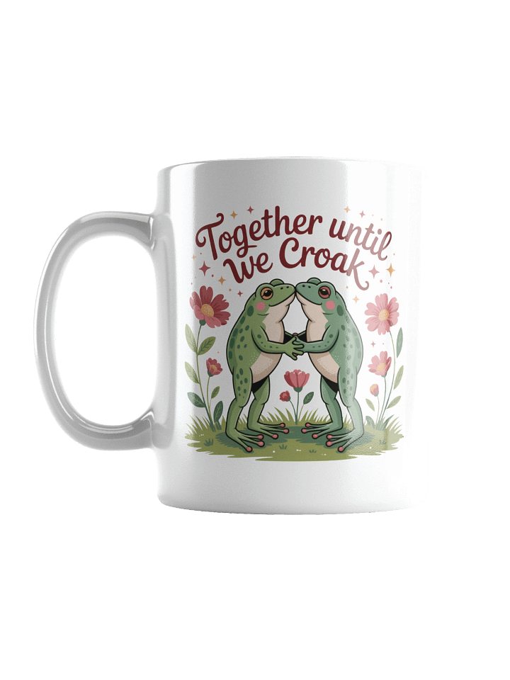 Together Until We Croak Mug product image (1)