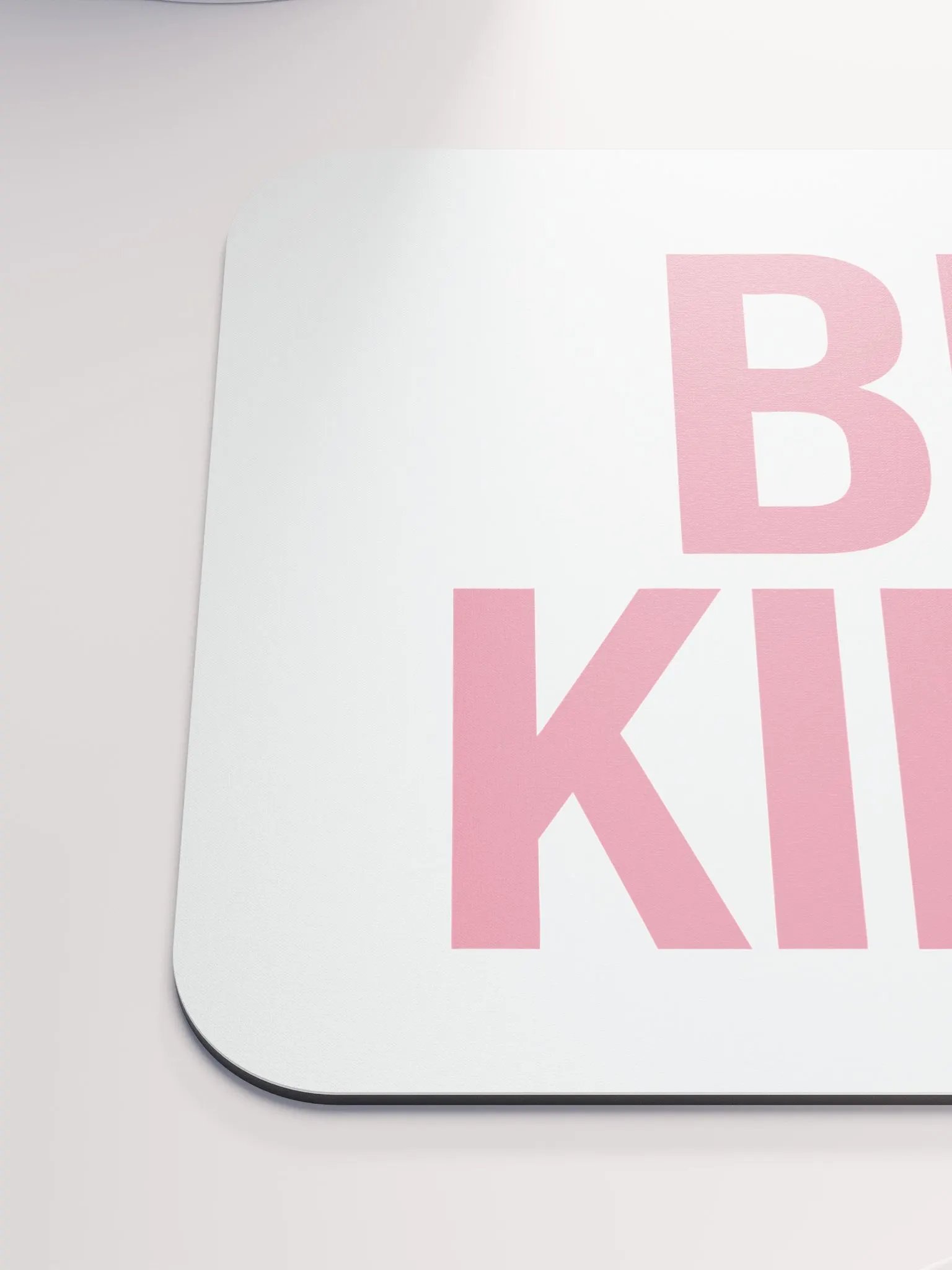 Be Kind Pink Mouse Pad product image (6)