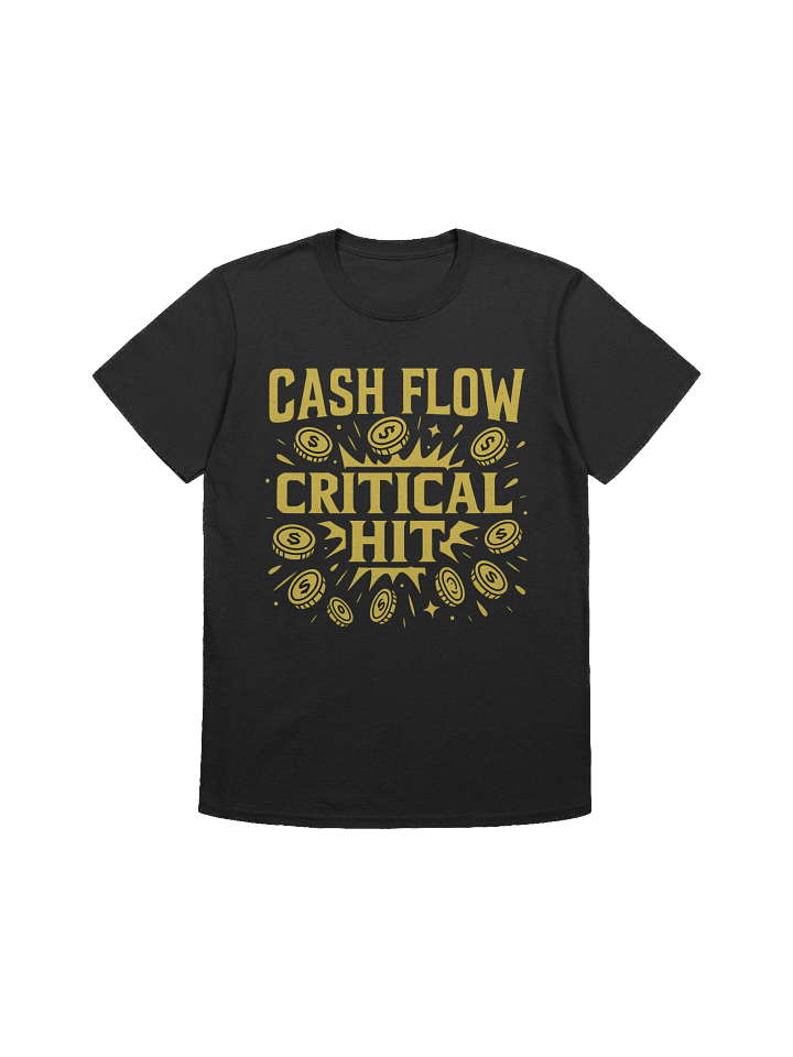 Cash Flow Critical Hit – Funny RPG Gamer Hustle T-Shirt product image (1)