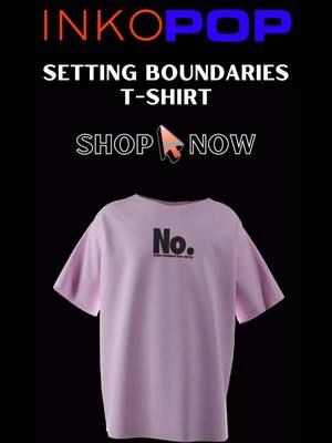 SETTING BOUNDARIES T-SHIRT available now! Shop the link: https://inkopop-shop.fourthwall.com/products/setting-boundaries-t-shirt-black-text #SettingBoundaries #NO #JustSayNo #Fashion #Apparel #StartUp #Funny #GraphicDesign #TShirt #Streetwear #Meme #FYP #StreetStyle #ASOS #GotFunny #UrbanOutfitters #Pacsun #Spreadshirt 
