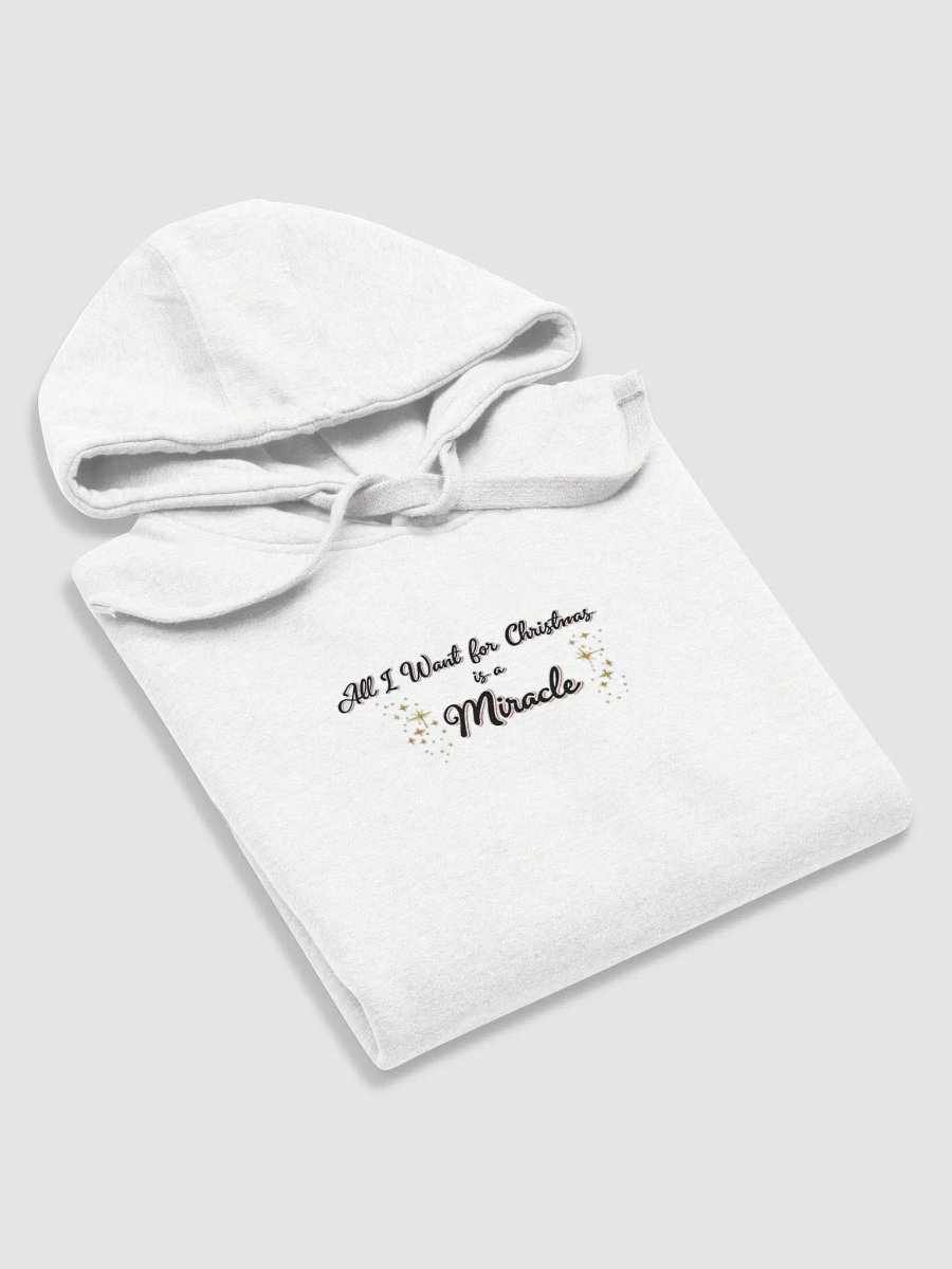 Hoodie - All I want for Christmas is a Miracle product image (53)