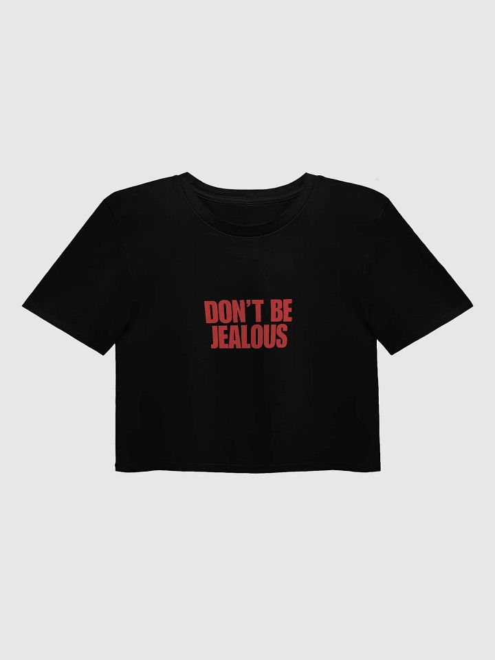 'Don't Be Jealous' Crop Top product image (2)