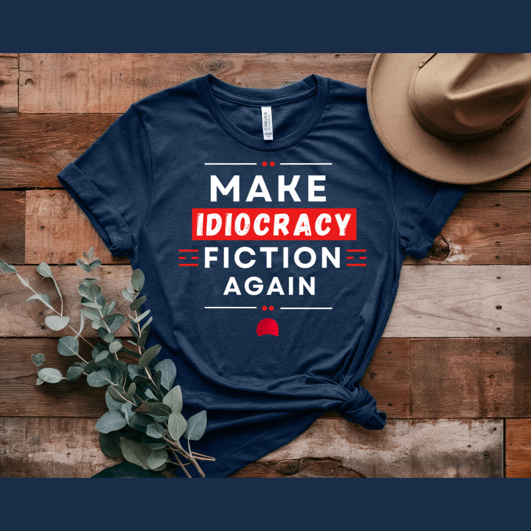 Make Idiocracy Fiction Again T-Shirt product image (109)