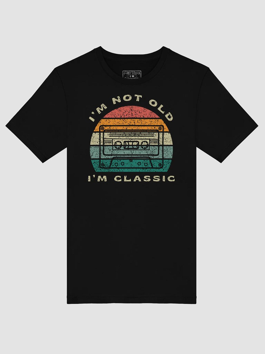 I'm Not Old I'm Classic - Cassette Tape product image (5)