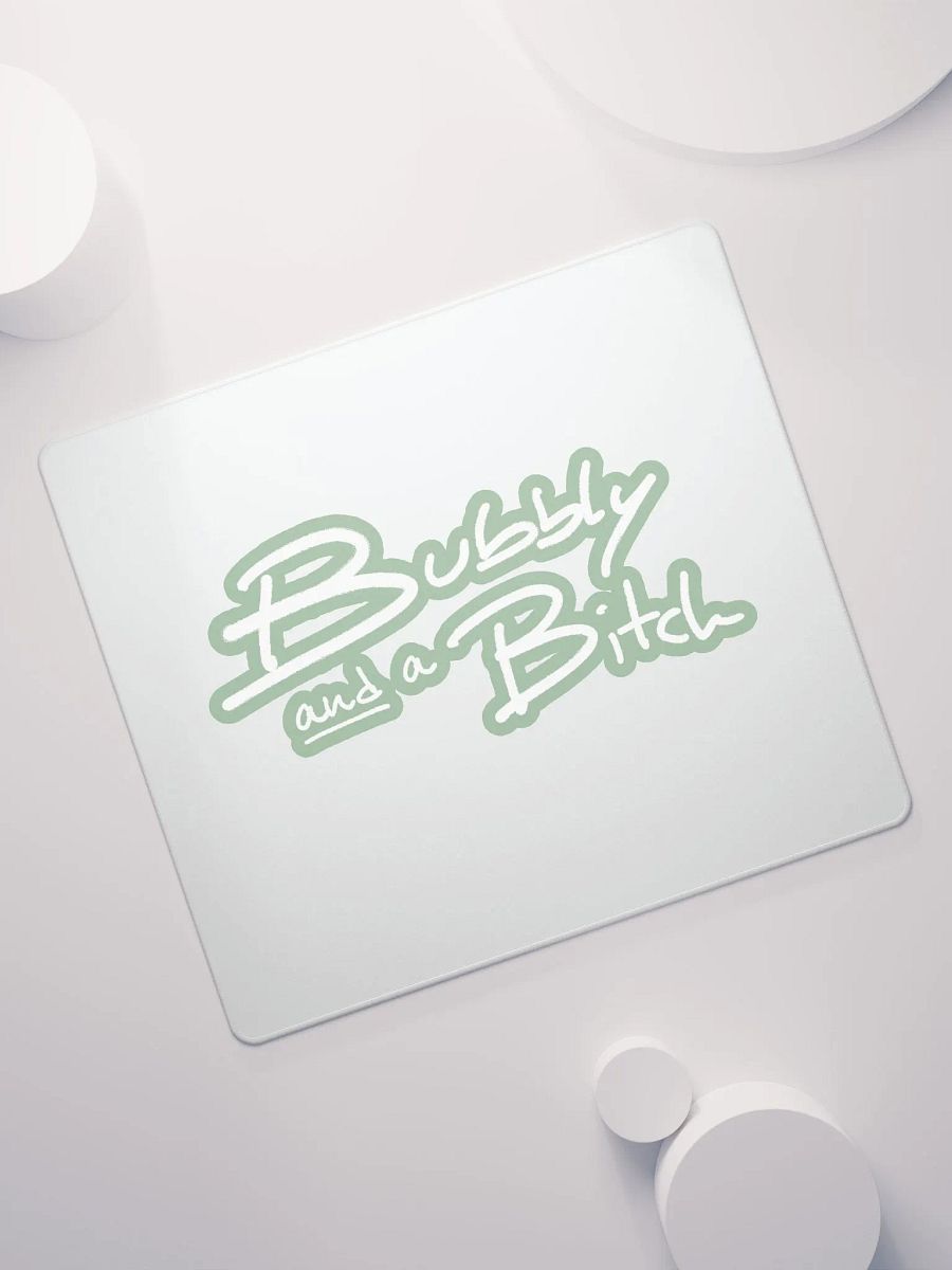 Bubbly and a B*tch (lined design, #96B697) mouse pad product image (7)