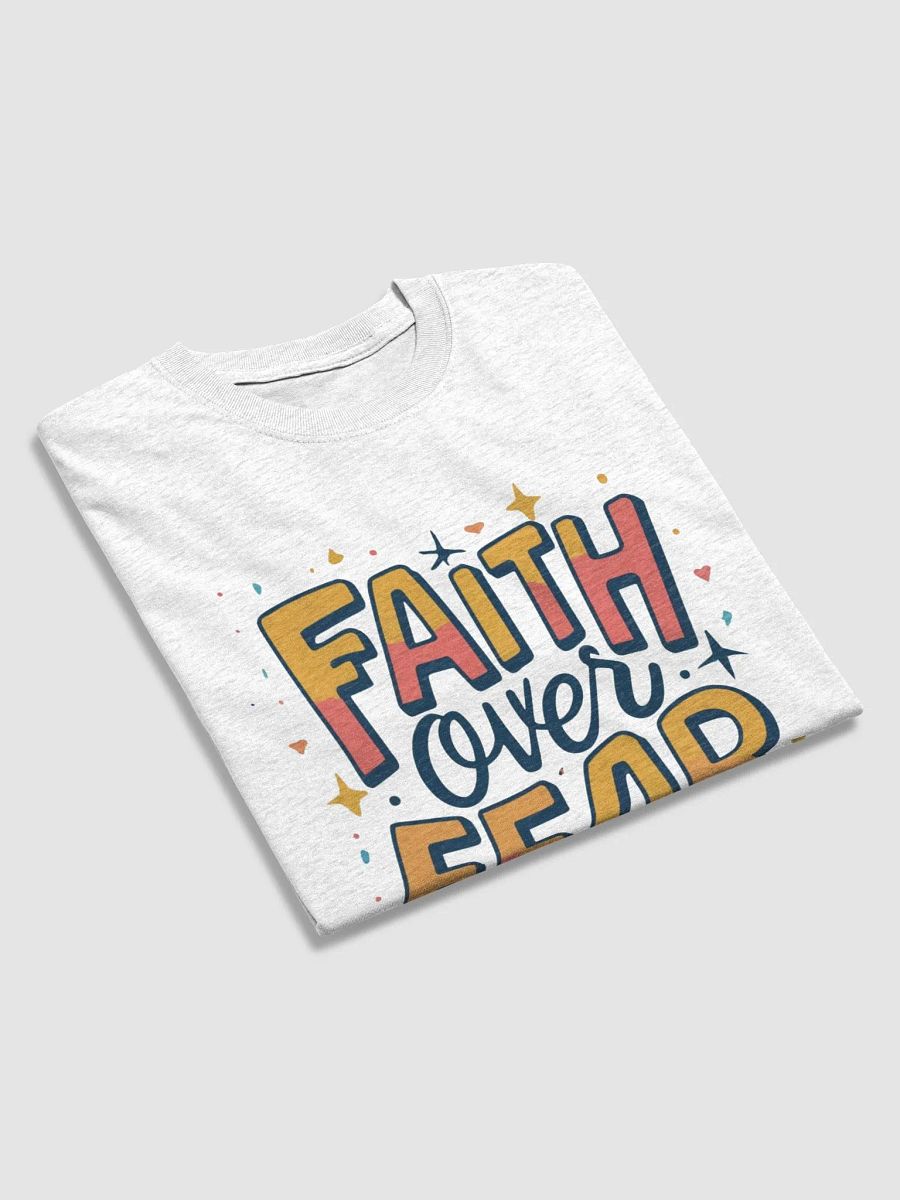 Faith Over Fear T-Shirt product image (3)