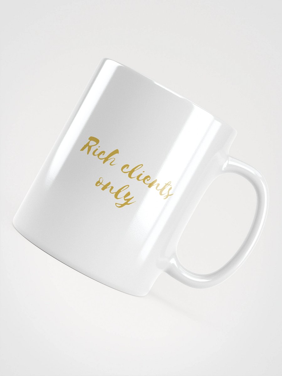 Rich Clients Only Golden Mug product image (5)