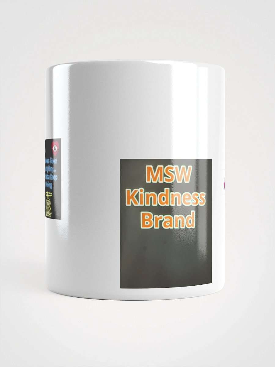 MSW Kindness Brand Kindness Goes A Long Way Mug product image (5)