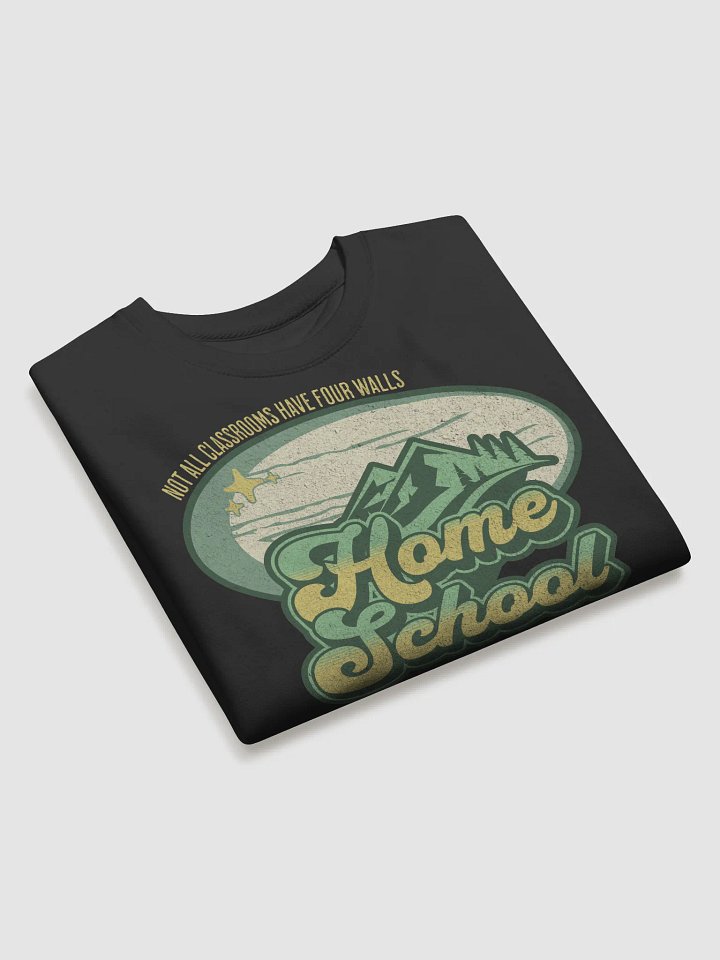 Retro Homeschool Sweatshirt - Not All Classrooms Have Four Walls product image (2)