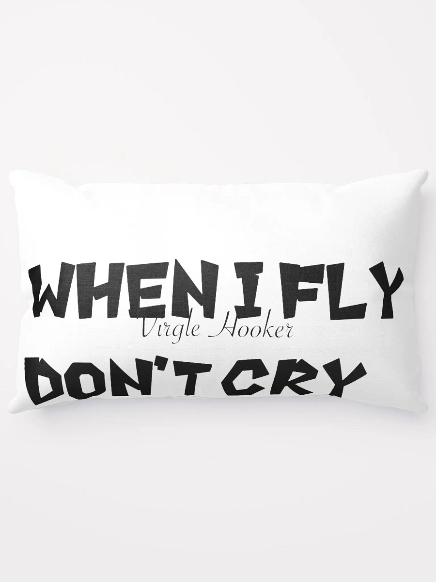 When I Fly Don't Cry Pillow product image (14)