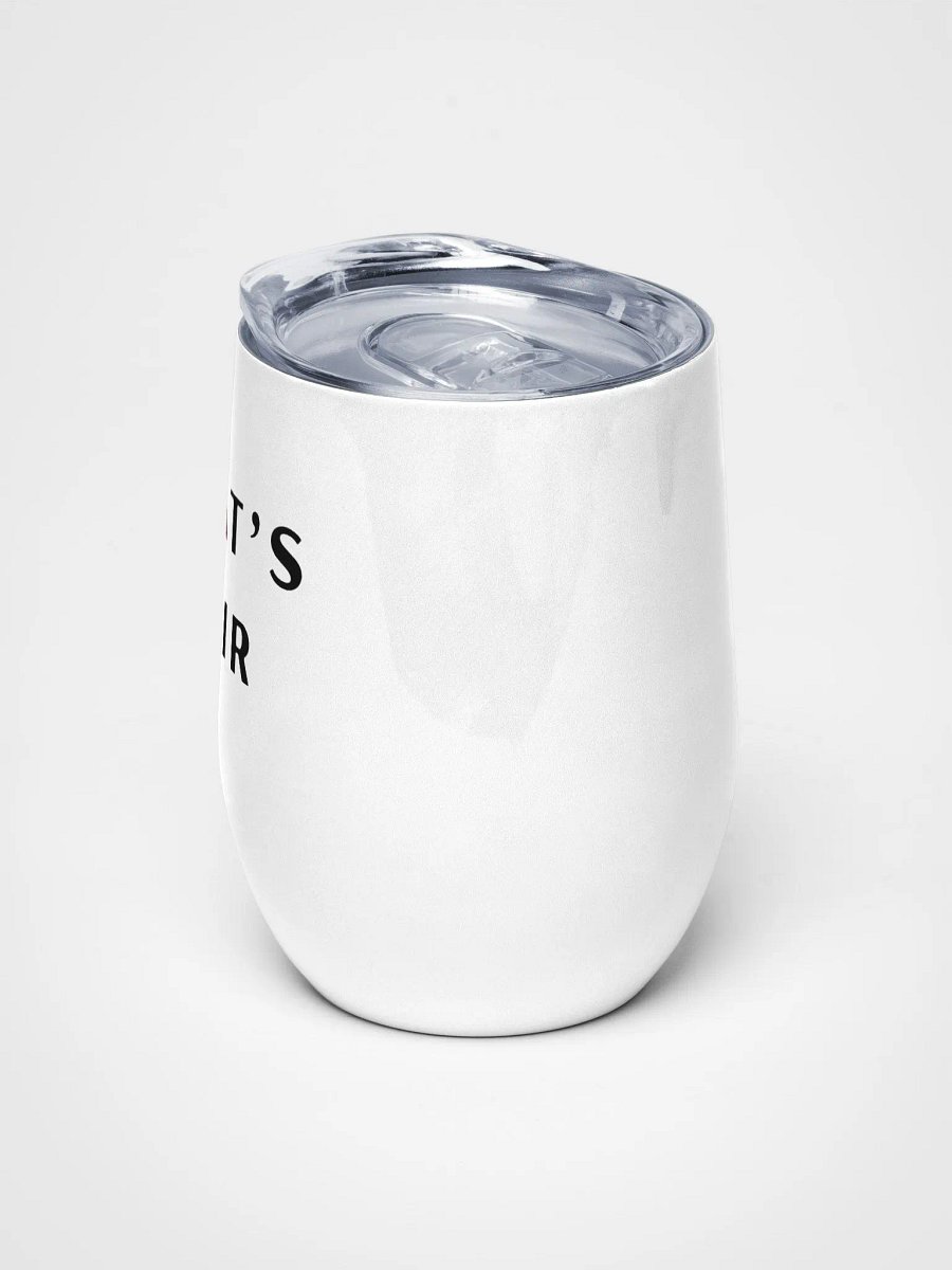 That's Fair Wine Tumbler product image (5)