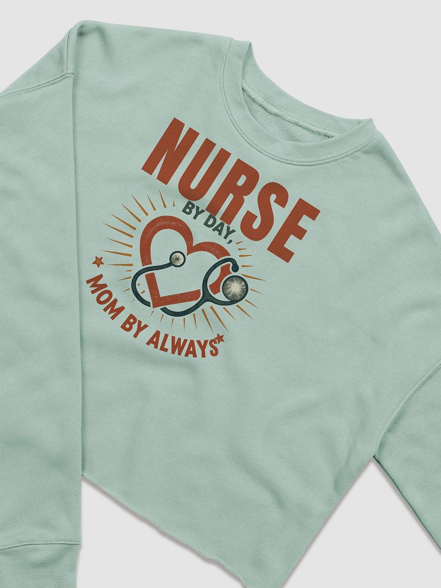 Nurse by Day, Mom by Always Fleece Crop Sweatshirt product image (8)