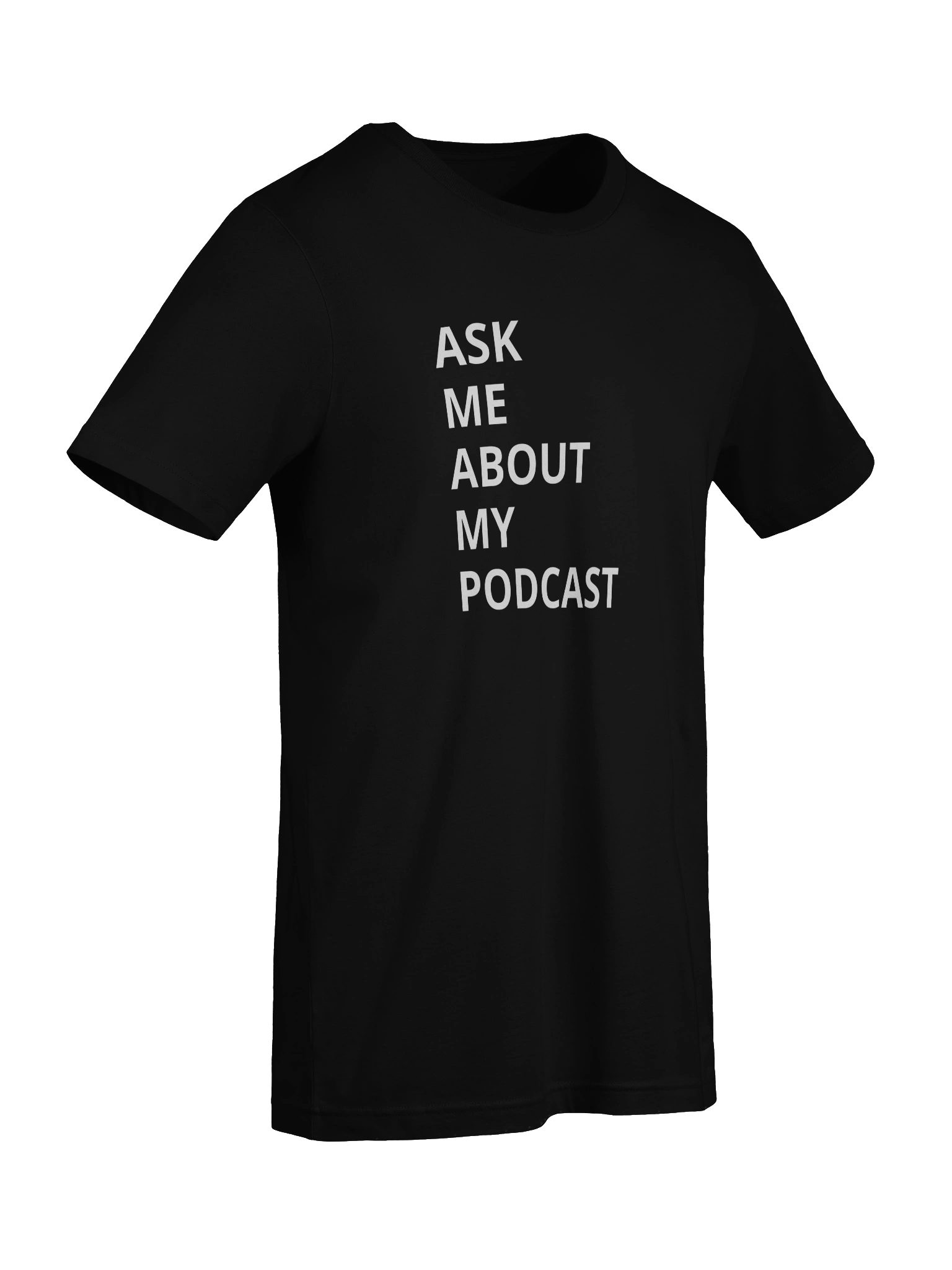 Podcast Shirt- Ask Me product image (59)