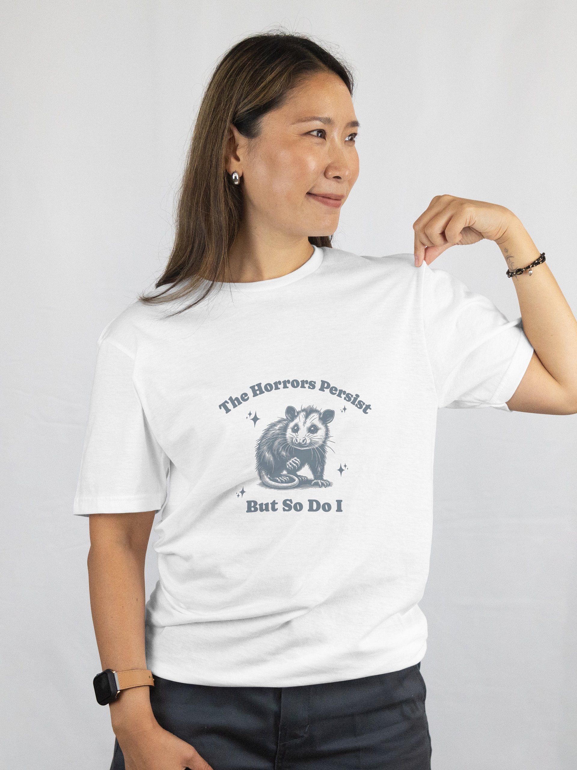 The Horrors Persist But So Do I T-Shirt product image (1)