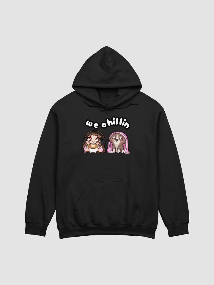 We Chillin 2 Front Hoodie product image (1)