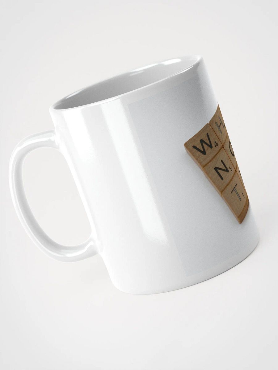 Why Not Try Coffee Mug product image (5)