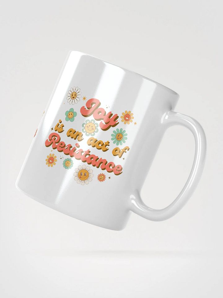 Joy is an act of Resistance Mug product image (6)