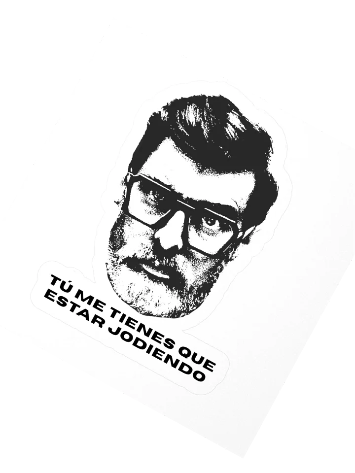 sticker TU ME TIENES QUE ESTAR product image (5)