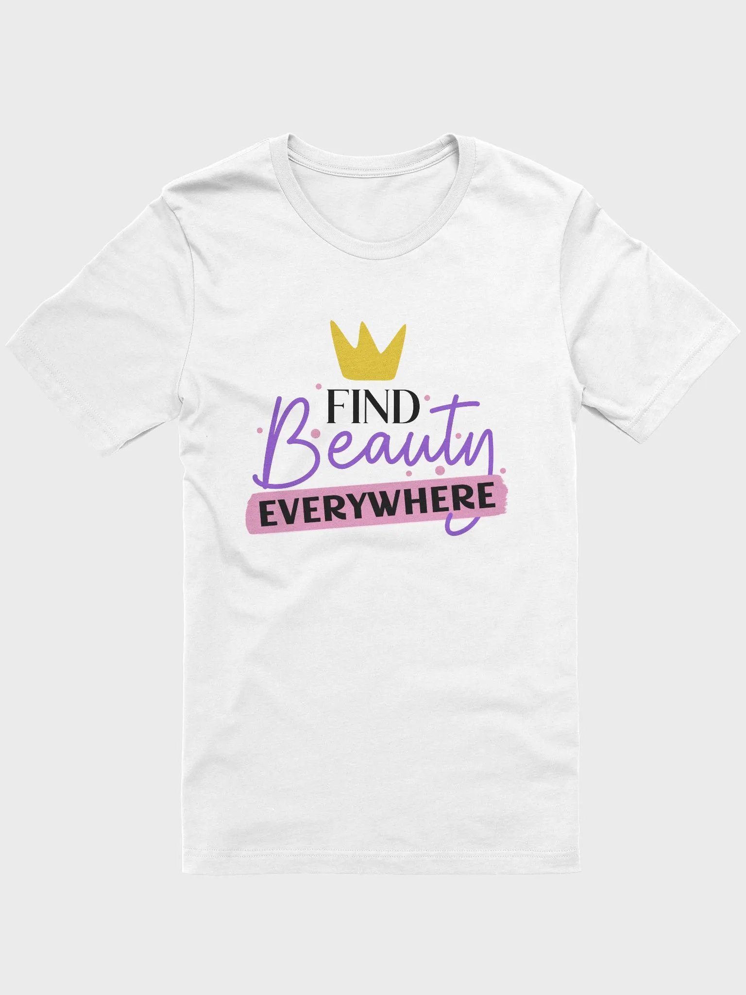 Find Beauty Everywhere T-Shirt product image (51)
