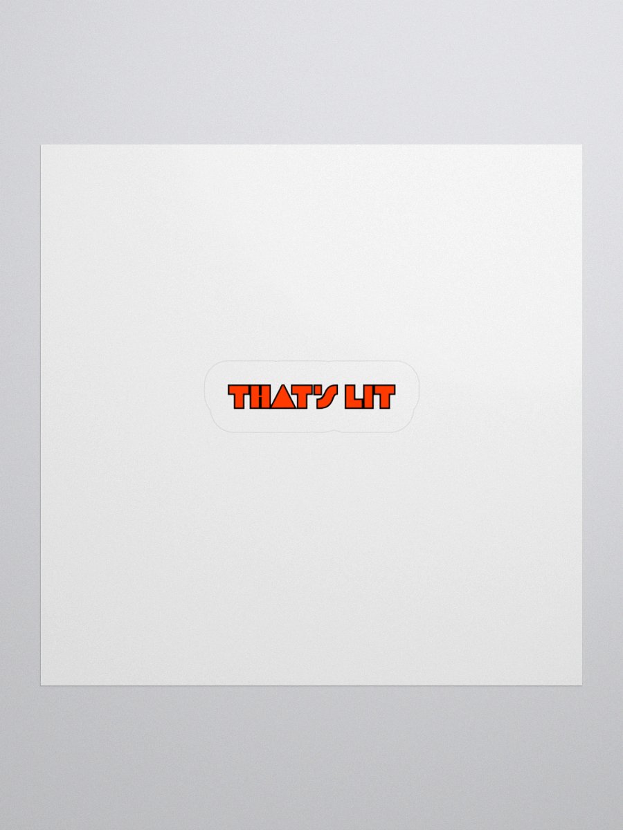 That's Lit Sticker product image (1)