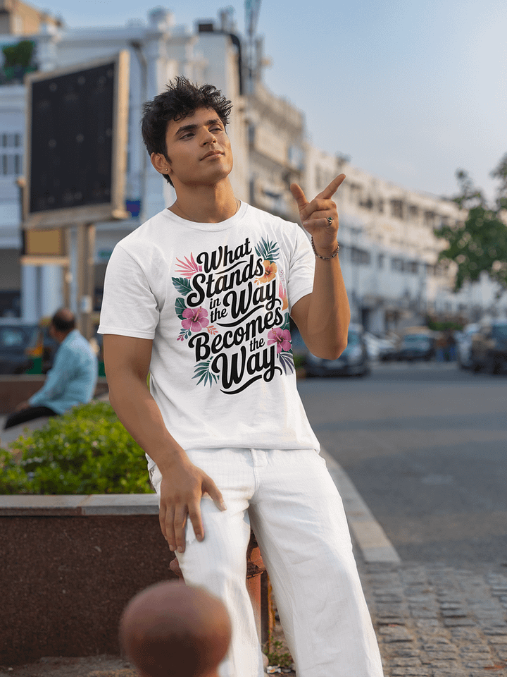 What Stands in the Way Becomes the Way 2 TSHIRT product image (17)