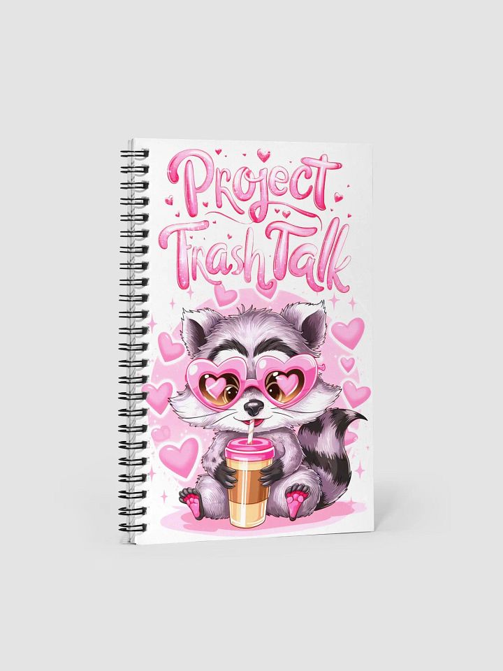 Trash Talk Raccoon Spiral Notebook product image (1)