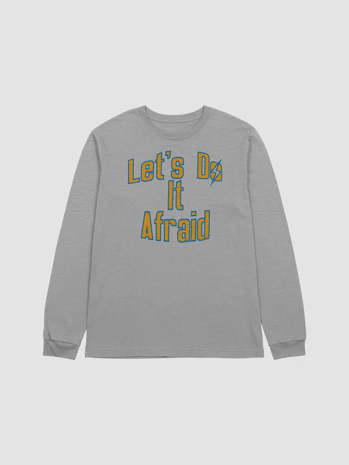 Let's Do It Afraid Unisex Longsleeve product image (3)