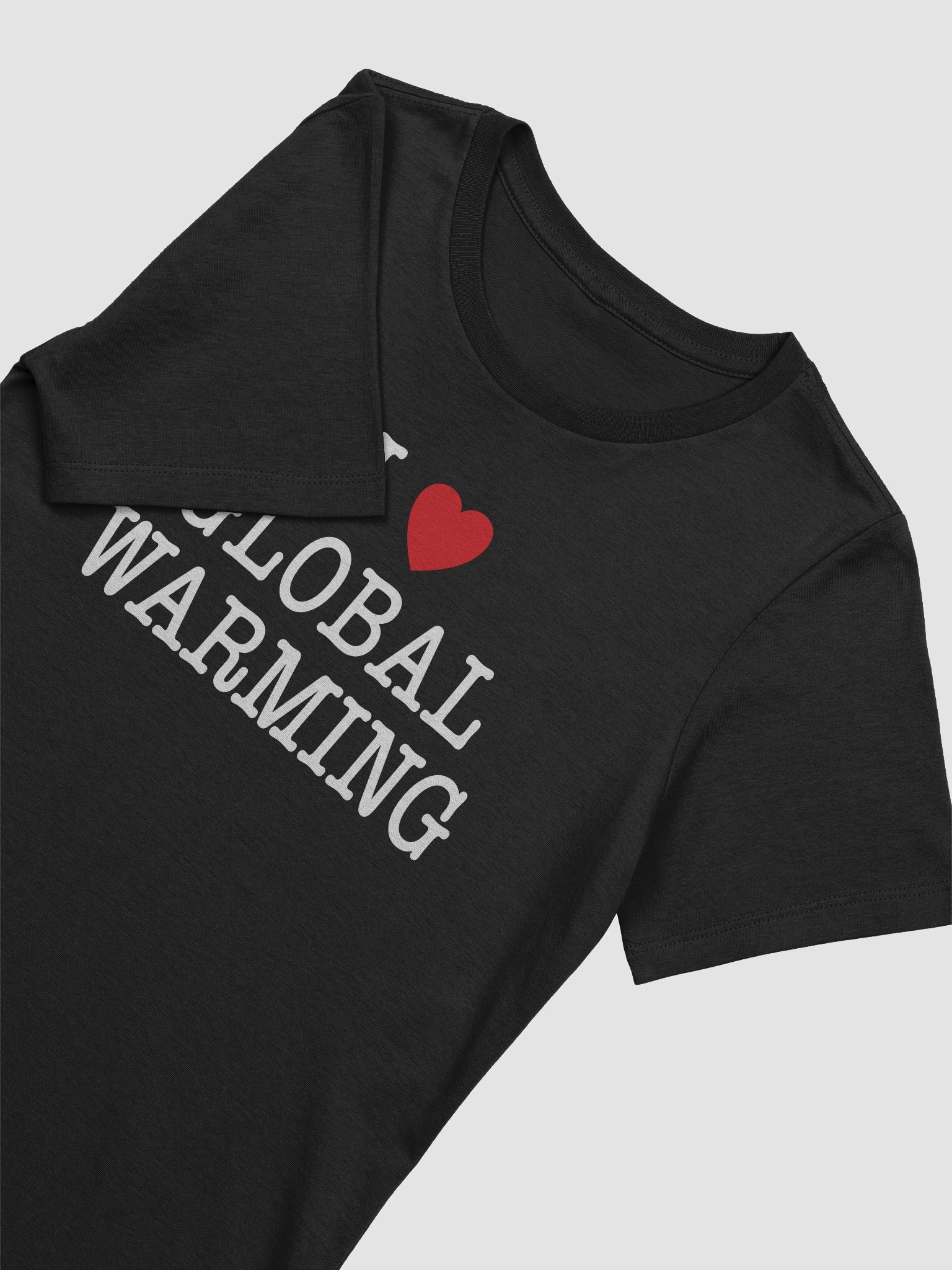 I LOVE GLOBAL WARMING - Women's product image (12)