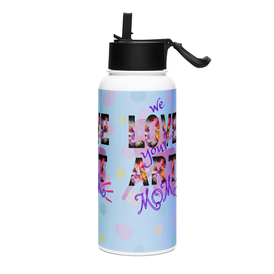 We love your Art stainles steel Water Bottle mothers day gift for Arty moms product image (3)