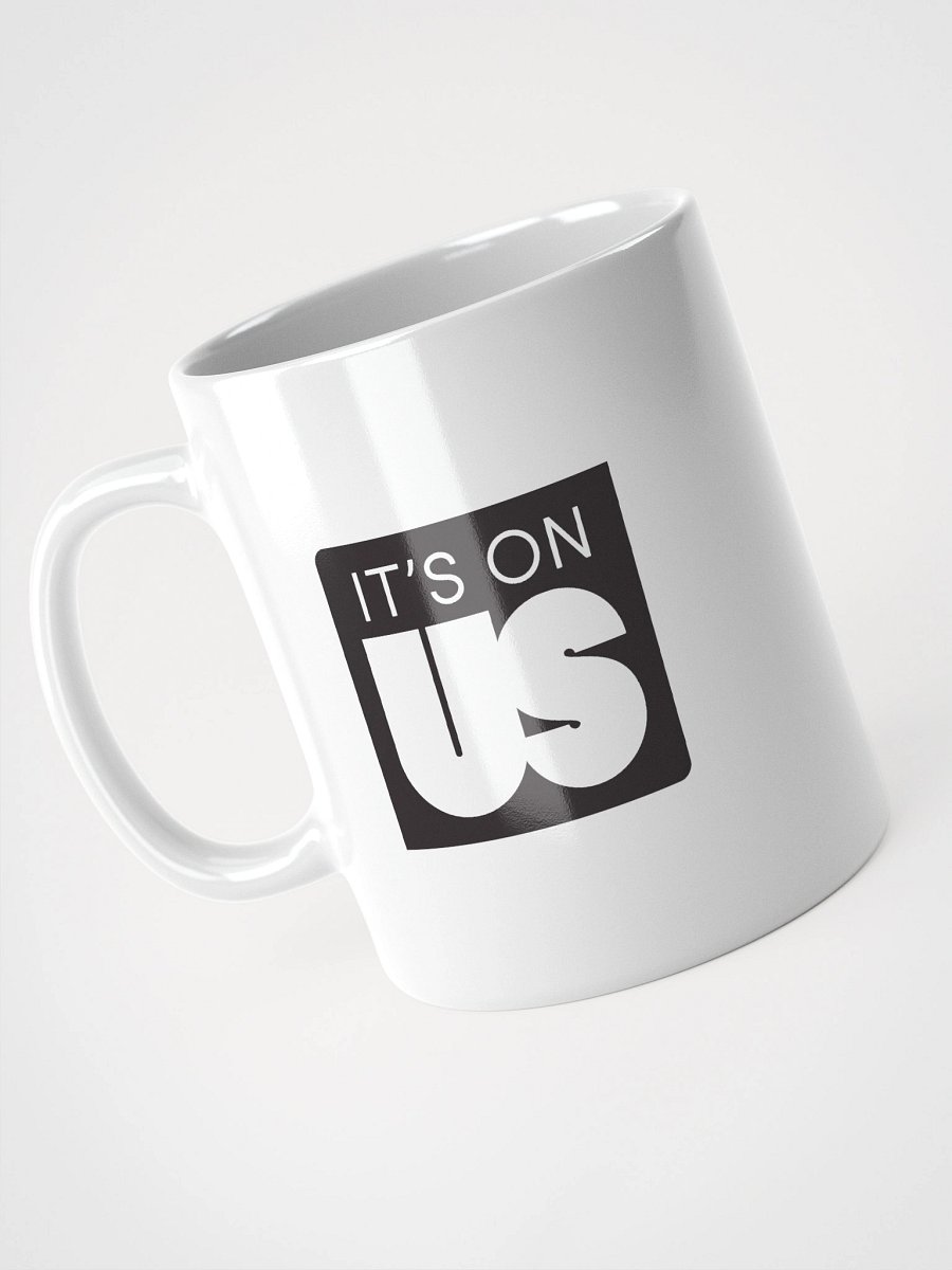 It's On Us Logo White Coffee Mug product image (8)