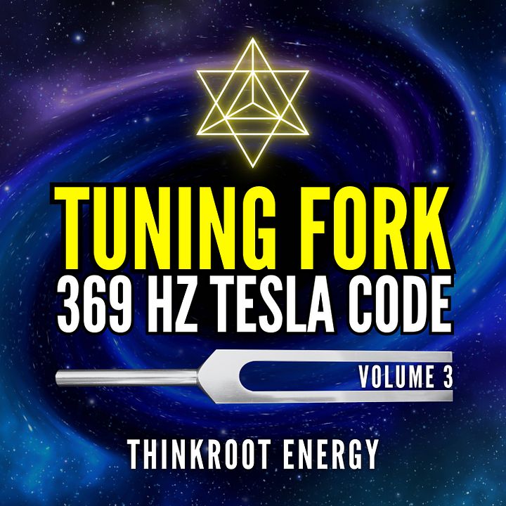 MP3 ALBUM | Tuning Fork 369 Hz Tesla Code: Volume 3 product image (1)