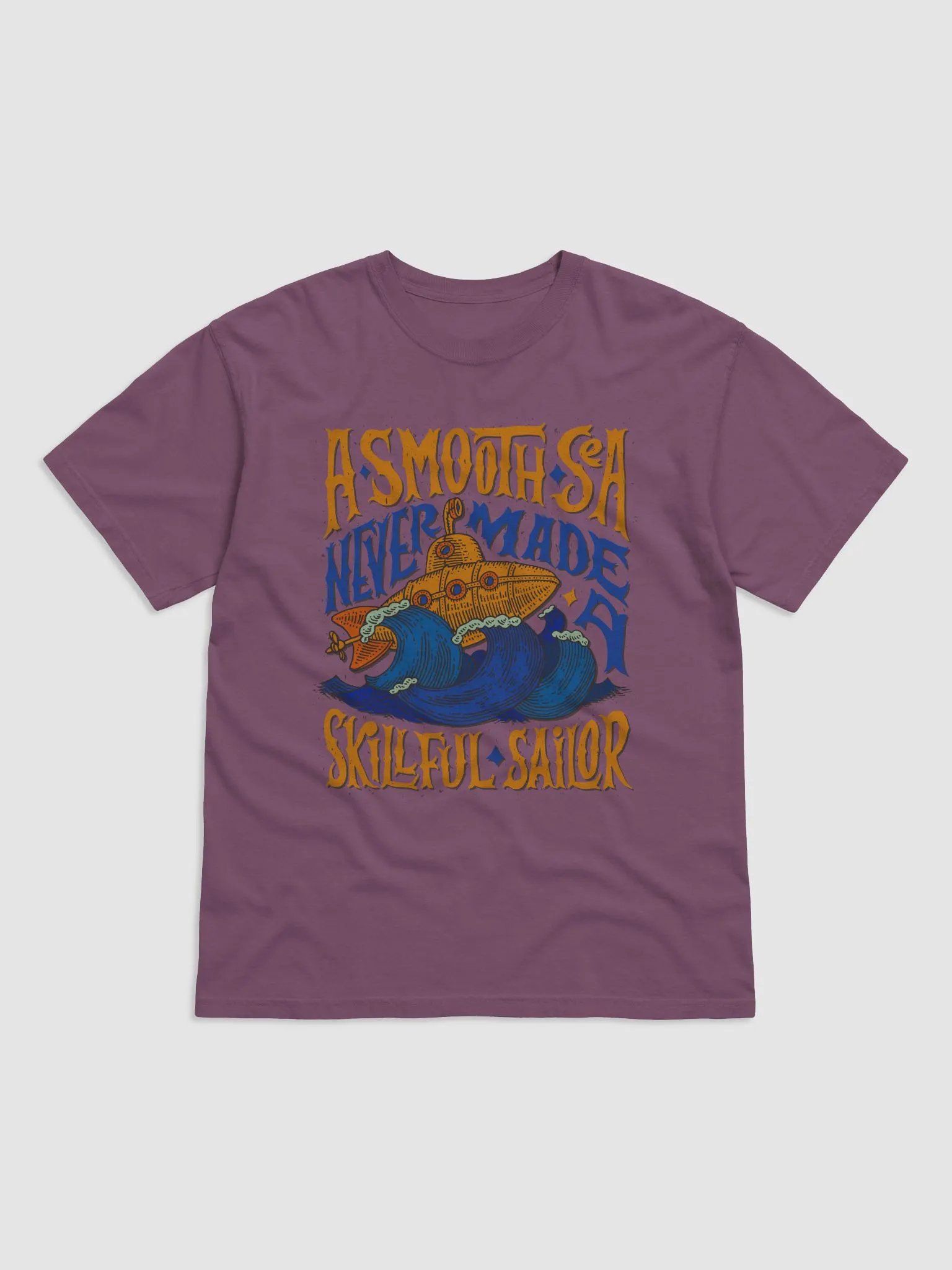 A SMOOTH SEA NEVER MADE A SKILLFUL SAILOR product image (3)
