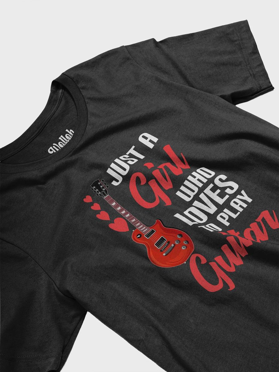 "Just a Girl Who Loves to Play Guitar – T-shirt for female guitar players product image (4)