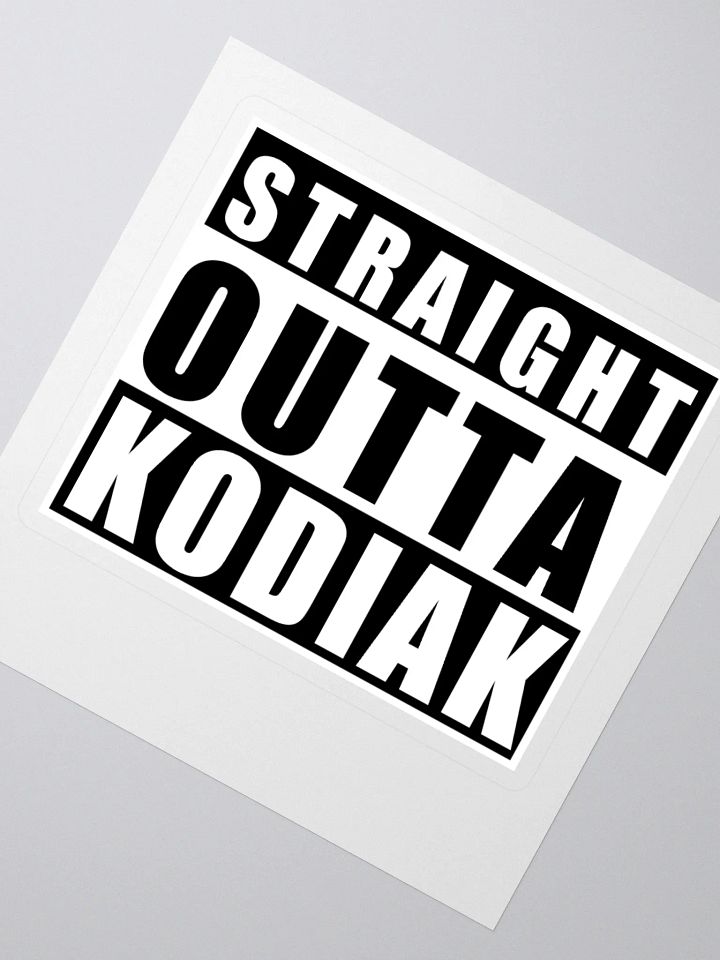 Straight Outta Kodiak Sticker product image (2)