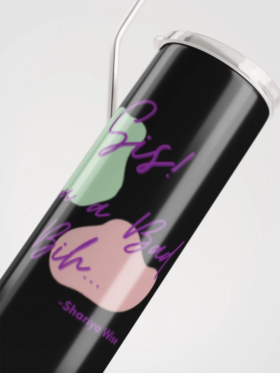 Sis! You a Bad Bih.. Tumbler product image (9)