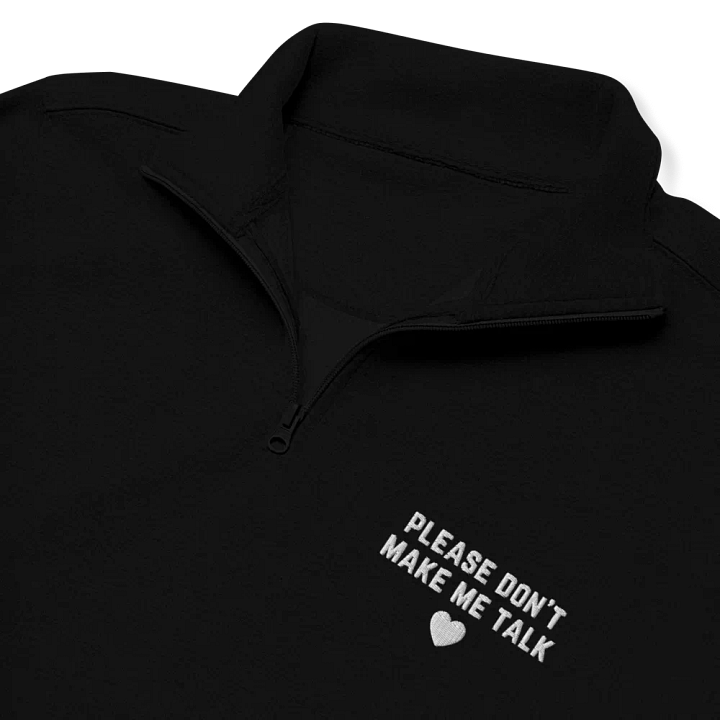 PLEASE DON'T MAKE ME TALK (white) embroidered quarter zip product image (1)