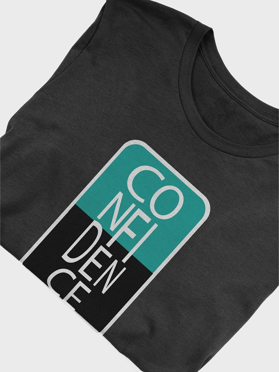 Confidence Design T-Shirt #502 product image (5)