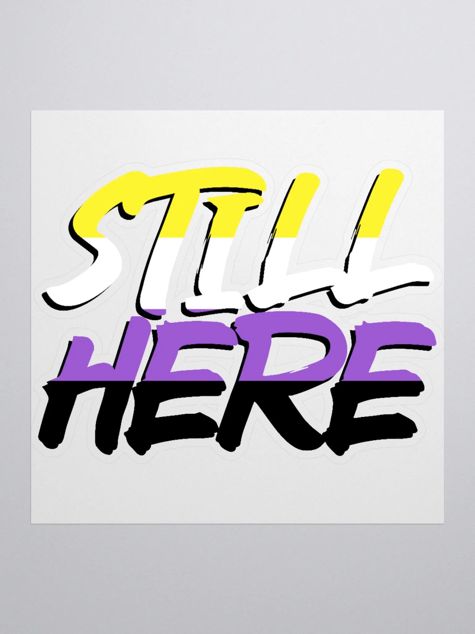 Still Here Sticker - Nonbinary version product image (1)