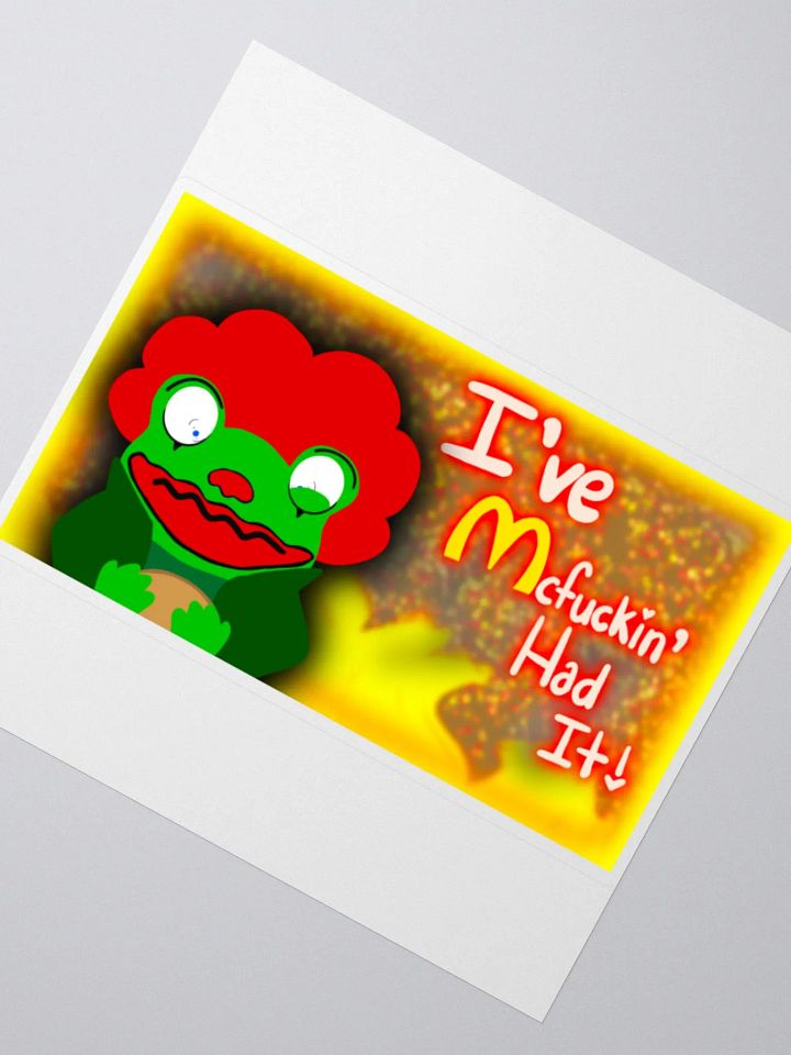 I've Mcfuckin Had It! product image (4)