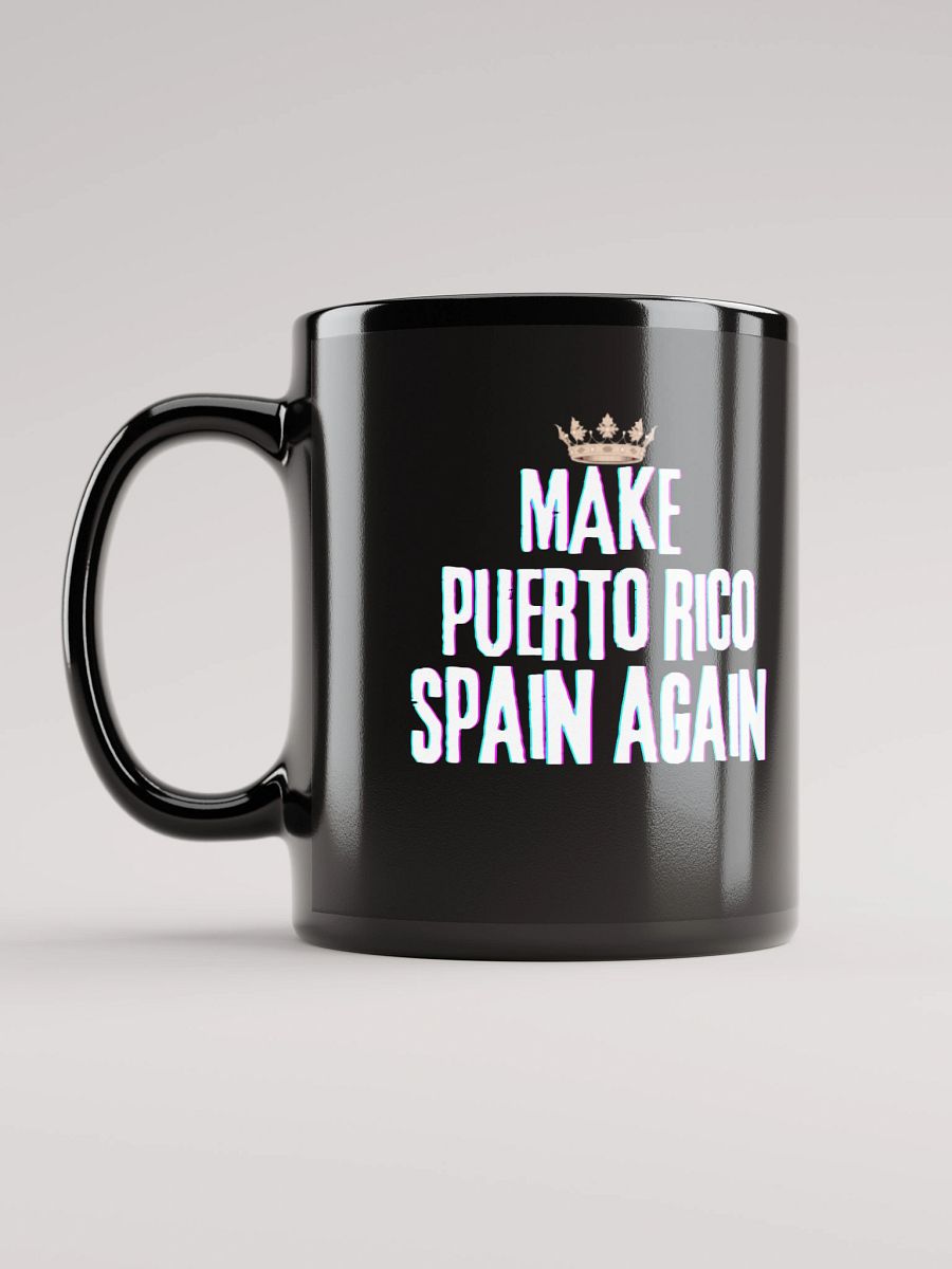 Taza cerámica negra- Make Puerto Rico Spain Again product image (3)