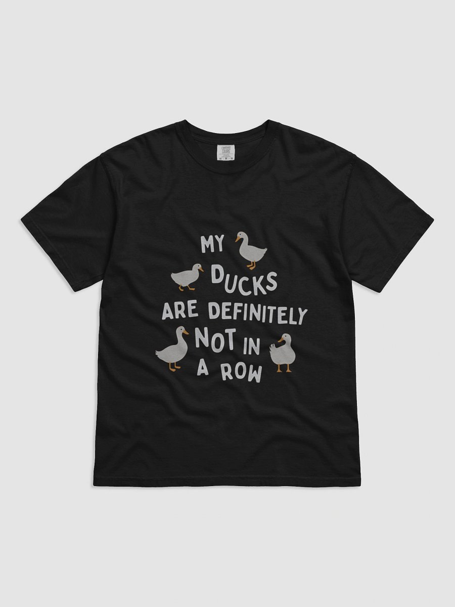 My Ducks are Definitely Not in a Row t-shirt product image (2)