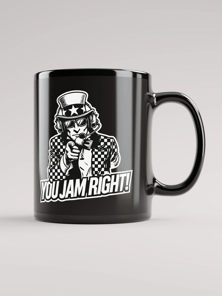 YOU JAM RIGHT! – Glossy Black Mug product image (2)