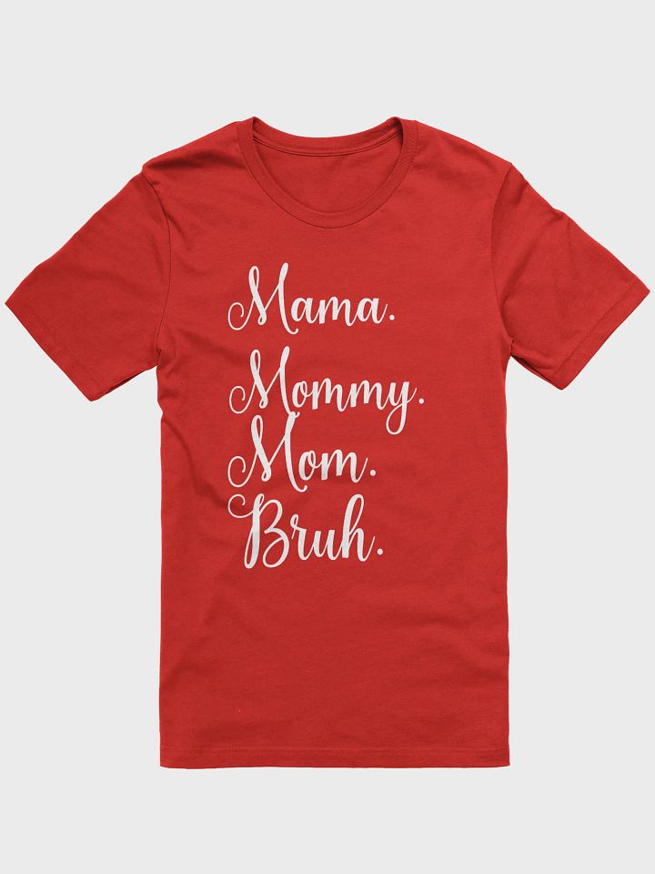 Funny Mother's Day T-Shirt – Mama Mommy Mom Bruh Quote Tee for Moms product image (5)