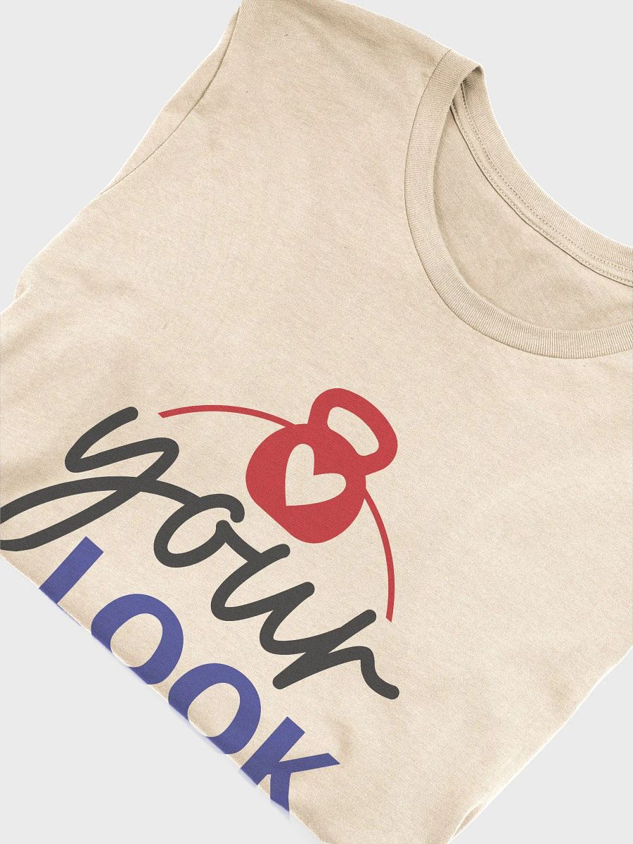 Love Your Look T-Shirt product image (35)