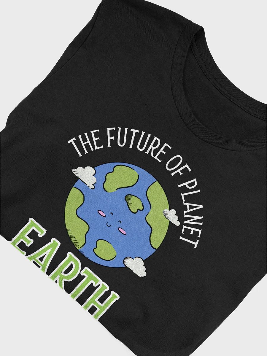 Earth Day 2025 Shirt | The Future of Planet Earth Is in My Classroom | Teacher Environmental Awareness T-Shirt product image (5)