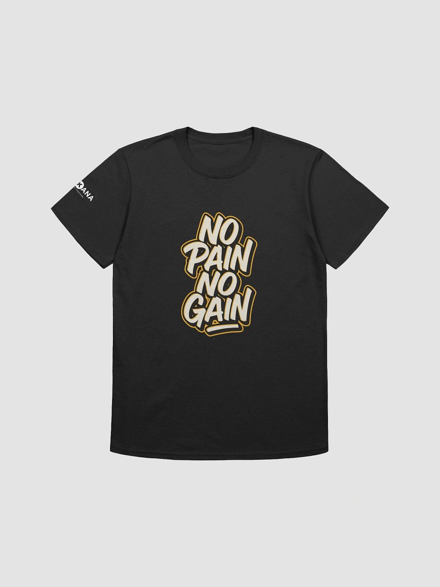 No Pain No Gain Tee – Hustle Mode: ON product image (1)