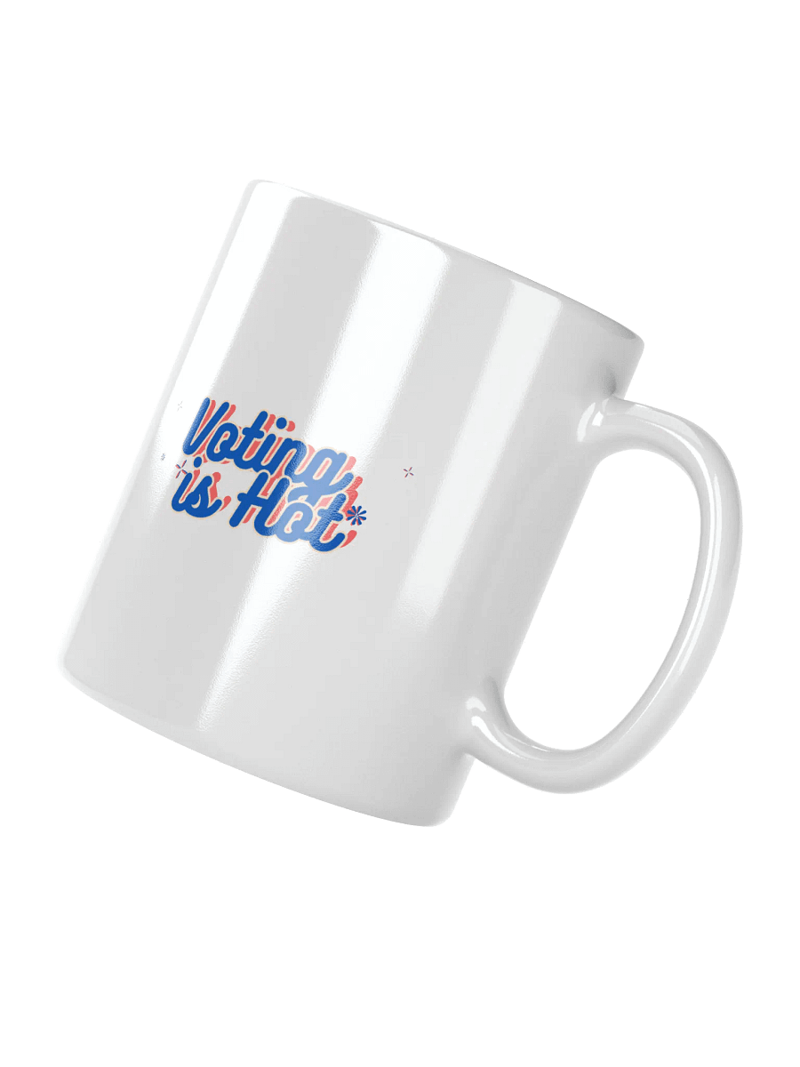 Voting is Hot White Ceramic Mug product image (5)