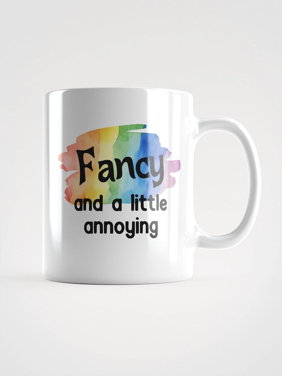 Fancy and a Little Annoying Rainbow Mug product image (3)